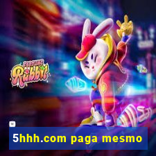 5hhh.com paga mesmo